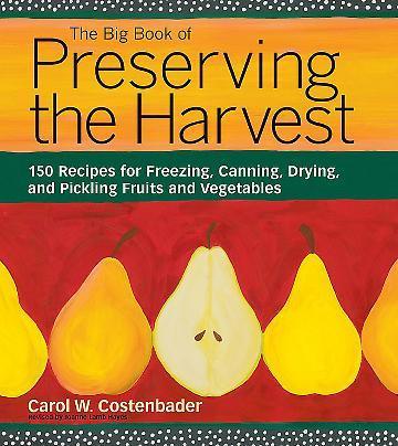 The Big Book of Preserving the Harvest