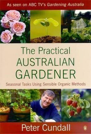 Practical Australian Gardener, The: Seasonal Tasks