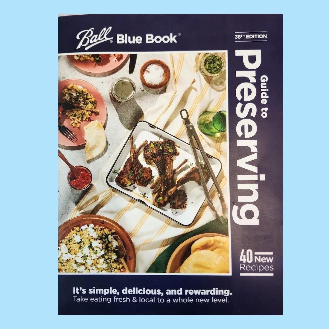 Ball Mason Blue Book Guide to Preserving: 38th Edition