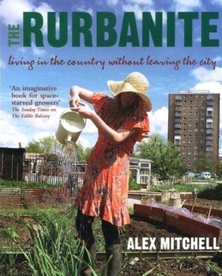 Rurbanite Handbook - Living in the Country without Leaving the City