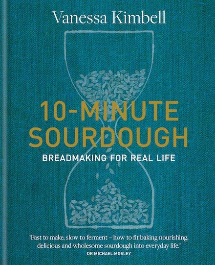 10 Minute Sourdough by Vanessa Kimbrell