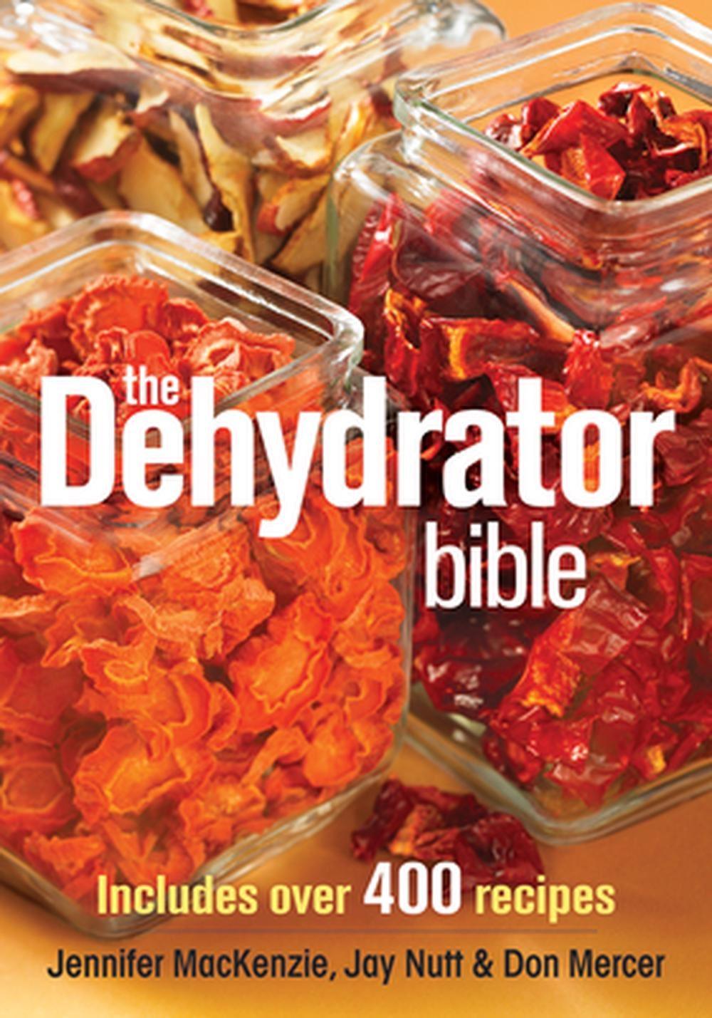 Dehydrator Bible - OzFarmer
