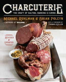 Charcuterie The Craft of Salting Smoking and Curing