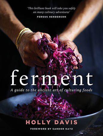 Ferment - A Guide to the Ancient Art of Culturing Foods - OzFarmer