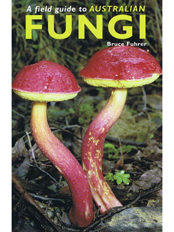 Field Guide To Australian Fungi - OzFarmer