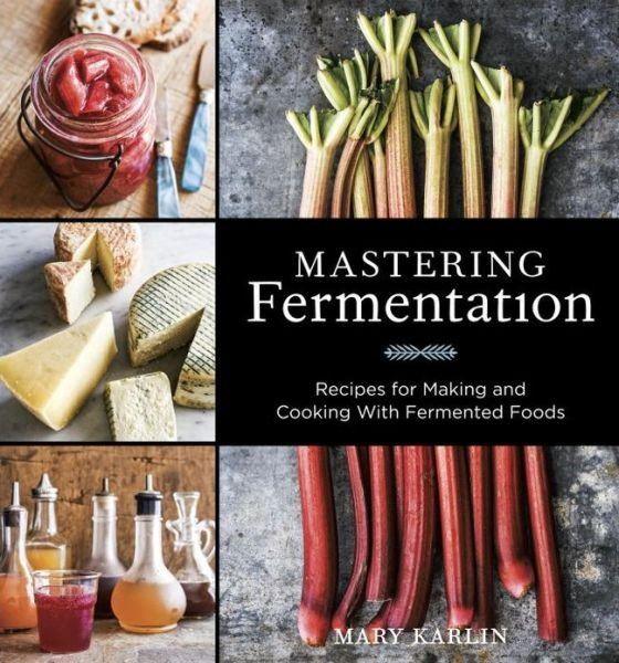 Mastering Fermentation Book by Mary Karlin - OzFarmer