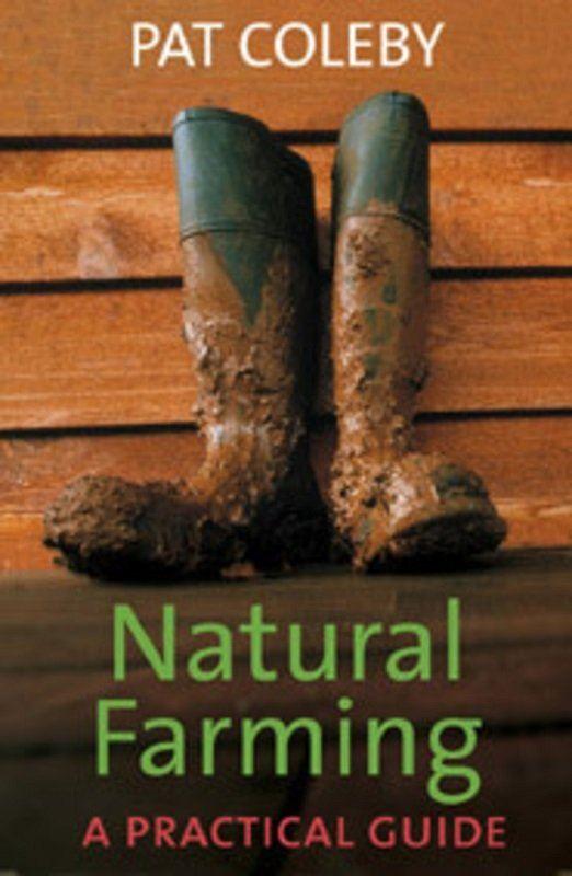 Natural Farming: A Practical Guide by Pat Coleby - OzFarmer